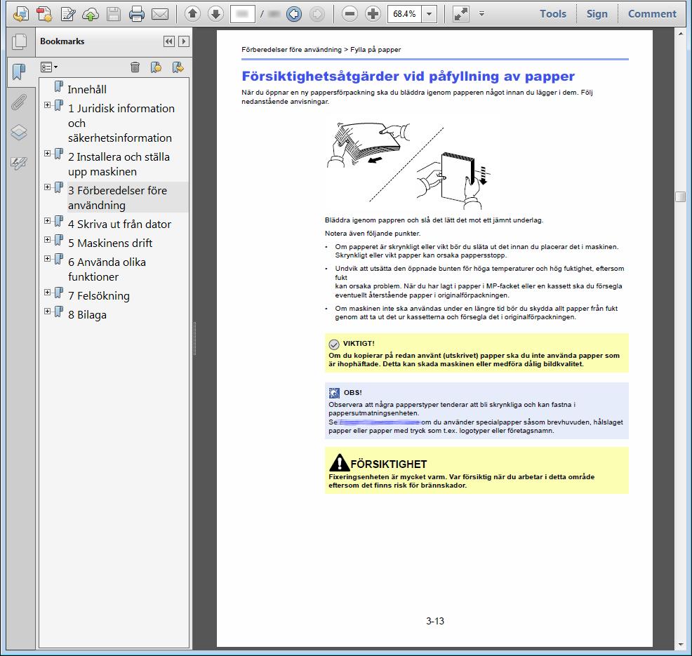 > Om bruksanvisningen (denna handboken) Konventioner som används i denna bruksanvisning Adobe Reader XI används som exempel i nedan beskrivningar.