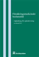 förhållningssätt till sjukskrivning Specifika rekommendationer - Läkarkårens uttalade