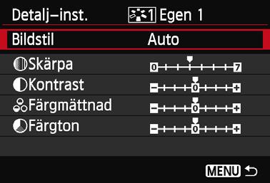 Du kan skapa flera bildstilar där parameterinställningar, som skärpa och kontrast, är olika.