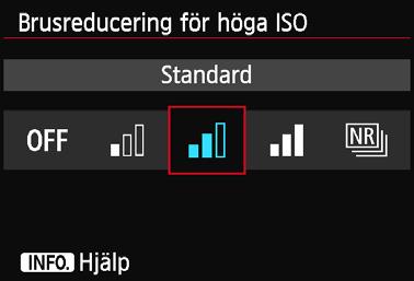 3 Inställningar för brusreduceringn Brusreducering för höga ISO Med den här funktionen reduceras brus som skapats i bilden.