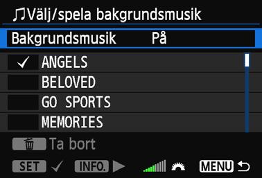 3 Bildspel (automatisk visning) Välja bakgrundsmusik 1 Välj [Bakgrundsmusik]. Ställ in [Bakgrundsmusik] på [På] och tryck sedan på <0>. 2 3 Välj bakgrundsmusik.