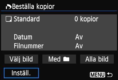 W Digital Print Order Format (DPOF) Du kan ställa in utskriftstyp samt inkopiering av datum och filnummer.