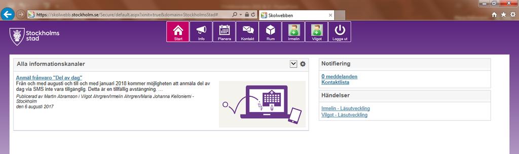 Skolwebben / frånvaro: Se till att aktuella mail/mobiln. finns upplagt i skolwebben Se schema: välj planera, välj skola, klass och den vecka du vill se.
