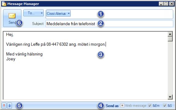 Skicka meddelanden När man har sökt upp och valt en mottagare klickar man på knappen för nytt meddelande så att meddelandeformuläret blir aktivt. 1. Lista med mottagare 2. Ämnesrad 3. Textfält 4.