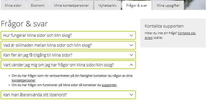 Fliken - Frågor & svar Under fliken Frågor & Svar har vi samlat svar på de vanligaste frågorna vi får till vår support för Mina sidor. Klicka på en fråga så kommer svaret fram under frågan.