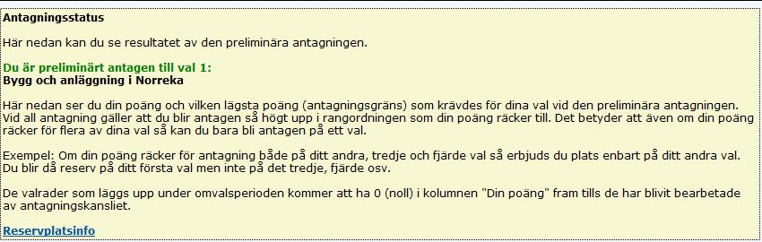 Status Omval Enskilda sökande Sökande kan inte själv öppna sin ansökan.