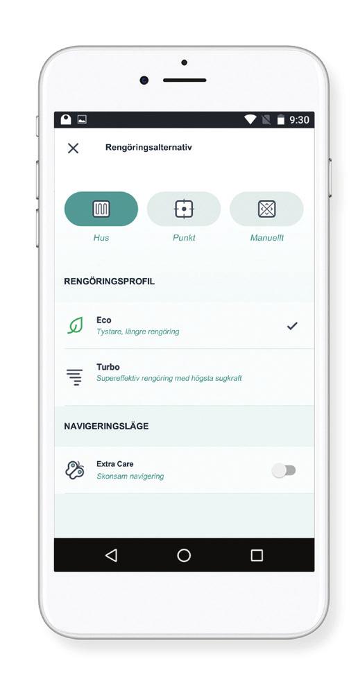 Rengöringsprofiler Extra Care-navigering När du börjar rengöra huset med Neatoappen kan du välja en av profilerna nedan för att bestämma robotens rengöringsstil.