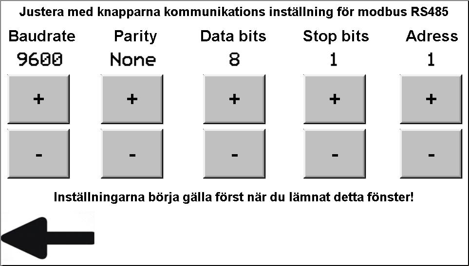 Inställningar modbus För att justera modbus RS85. Gå in på Inställningar/Övrigt sedan Modbus RS85 inställning.