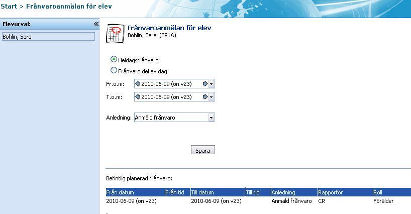 Välj datum och ange start- och sluttid (om du valt Frånvaro del av dag). Frånvaroanmälan kan registreras för upp till 5 dagar i följd. Det går inte att lägga in frånvaroanmälan i efterhand.