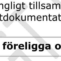 Redovisningskrav Entreprenören ska hålla en förteckning och vid anmodan kunna