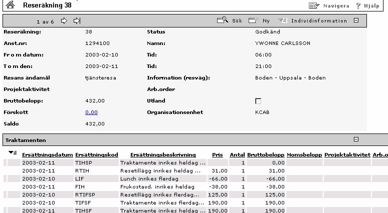 I annat fall ska du som godkänna reseräkningen när du registrerat den. 1. Under Återstående attesteringar ser du rapporterade reseräkningar.