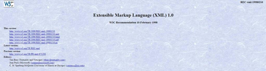 extensible Markup Language aka.