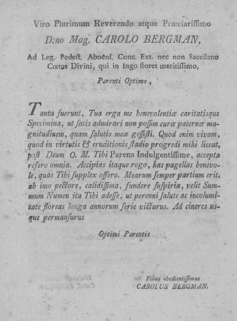 Viro Plurimum Reverendo atque Praeclarissimo D:no Mag. CAROLO BERGMAN, Ad Leg. Pedeft. Abofinf. Conc. Ext.