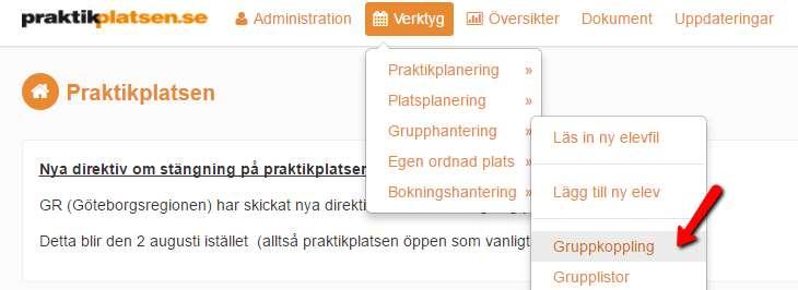 Koppla grupper Verktyg -> Grupphantering -> Gruppkoppling (Behörig: praktikansvarig)