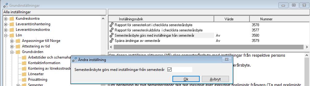 Detta gäller både lönepriset för semestersättning per dag (timavlönade) och lönepriset för rörliga delar (månadsavlönade).