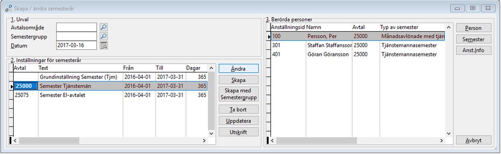 På varje semesterår måste nu inställningar göras för vilka villkor som ska gälla vid semesterårsbytet.