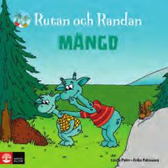 Vi bara älskar Rutan & Randan! MARGOT ANDERSSON, MATEMATIKUTVECKLARE, NORRKÖPING Om sagan Den här boken handlar om vännerna Rutan och Randan.