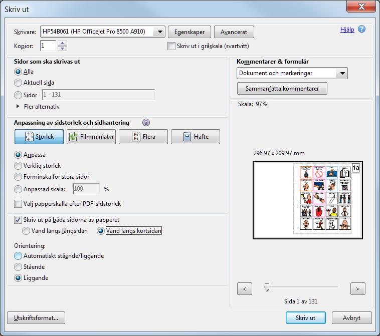 För skrivare som bara kan skriva ut på en sida, välj: Anpassa och Liggande. Se till att det bara ligger ett ark i arkmataren.