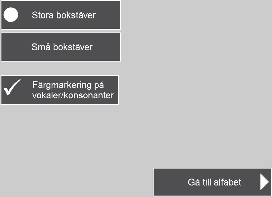 6.7.5 Alfabet att använda utanför boken När man trycker på Alfabet att använda utanför boken visas denna vy: Skrivarinställning: För utskrift av sidor från egna sidor ska skrivaren ställas in i