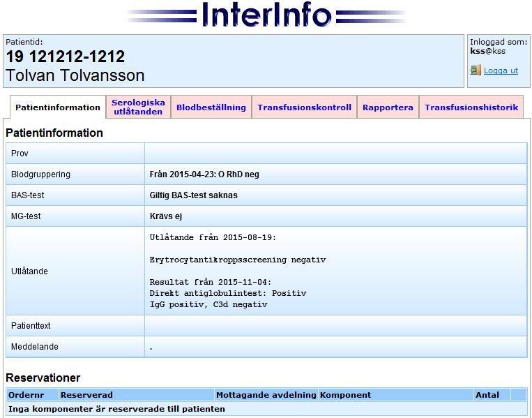 Patientinformation Fliken visar information om patientens blodgruppering och status för förenlighetsprövning. Av sidan framgår även om blodgruppering, BAS-test eller MG-test pågår.