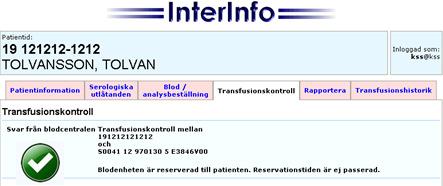 Granska bekräftelsen som visas i InterInfo Svar från Blodcentralen då blodenheten är