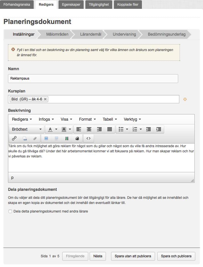 Sida 122/172 Målområden Här visas förmågor och centralt innehåll från den kursplan som du har valt.