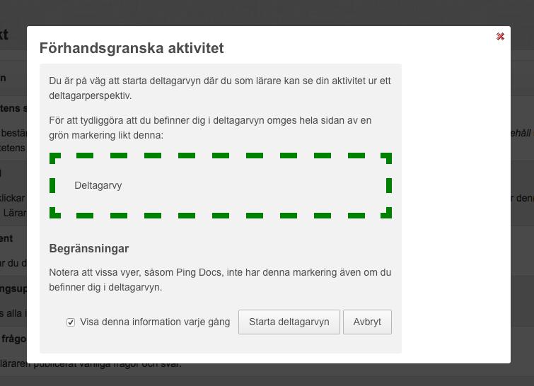 Sida 169/172 När du är inne i deltagarvyn syns en grön streckad ram kring hela fönstret så att du enkelt ska kunna skilja mellan din personliga vy och deltagarvyn.