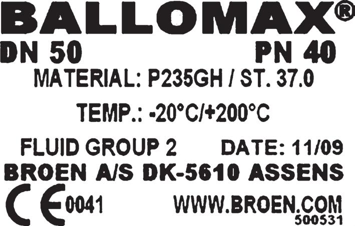 Märkning Märkplåten, Se Bild 1, sitter på ventilhuset och innehåller följande information: Ventiltyp; Ballomax Dimension DN Tryckklass PN Ventilhusets material Ventilens temperaturområde Vätskegrupp