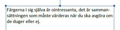 detta när du komponerar med färger.