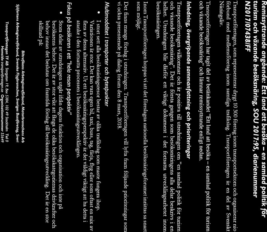 en TRANSPORTFÖRETAGEN Näringsdepartementet n.registratr@regeringskansliet.se n.remisser.ff@ regeringskansliet.