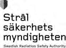 Strålsäkerhetsmyndighetens författningssamling ISSN 2000-0987 Utgivare: Ulf Yngvesson Strålsäkerhetsmyndighetens föreskrifter om röntgenutrustningar och slutna strålkällor som används vid skolor;