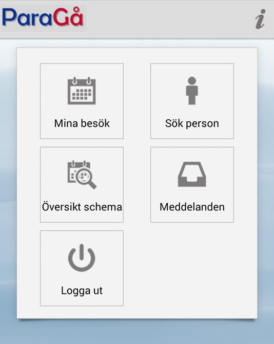 3 Huvudmeny Huvudmenyn öppnas automatiskt efter godkänd inloggning. Från de olika vyerna i ParaGå Kommunal kan huvudmenyn alltid nås genom att trycka på ikonen i övre högra hörnet i Toppmenyn.