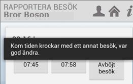 Tiden för det besök du ändrar får inte krocka med tiden