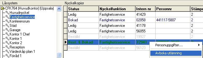 Avboka utlämning går däremot bra med högerklick i Systemhanteraren.