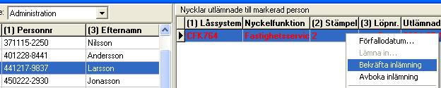 Nycklar med någon av dessa egenskaper kan endast finnas om Beställningsfunktionen är installerad.