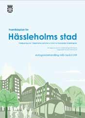 Viktiga lokala underlag TRAFIKSTRATEGIER 2030 Trafikstrategier antogs av kommunfullmäktige den 25 september 2017. Här finns vision, mål och strategier för trafiksystemet i Hässleholms kommun.