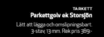 Rek pris 389:- 199:-/m² tarkett Laminatgolv SoundLogic