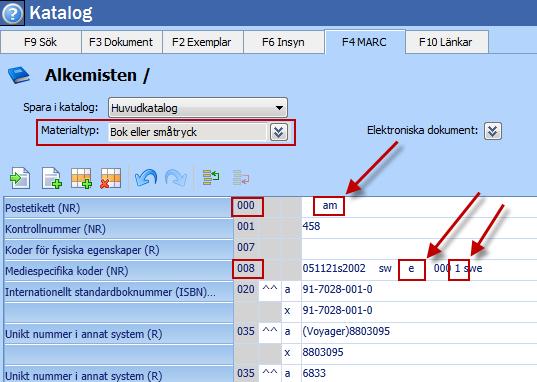 Statistikunderlag för kulturrådsstatistik Skönlitteratur för vuxna Tryckt monografi kodas: Fält 000 position 6 = a