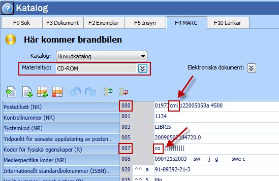 CD-ROM CD-ROM kodas: Fält 000 position 6 = m och position 7 = i Fält 007 position 0 = c och position 1 = o Bok och band, kombinerat material Bok och band katalogiseras som kombinerat material med