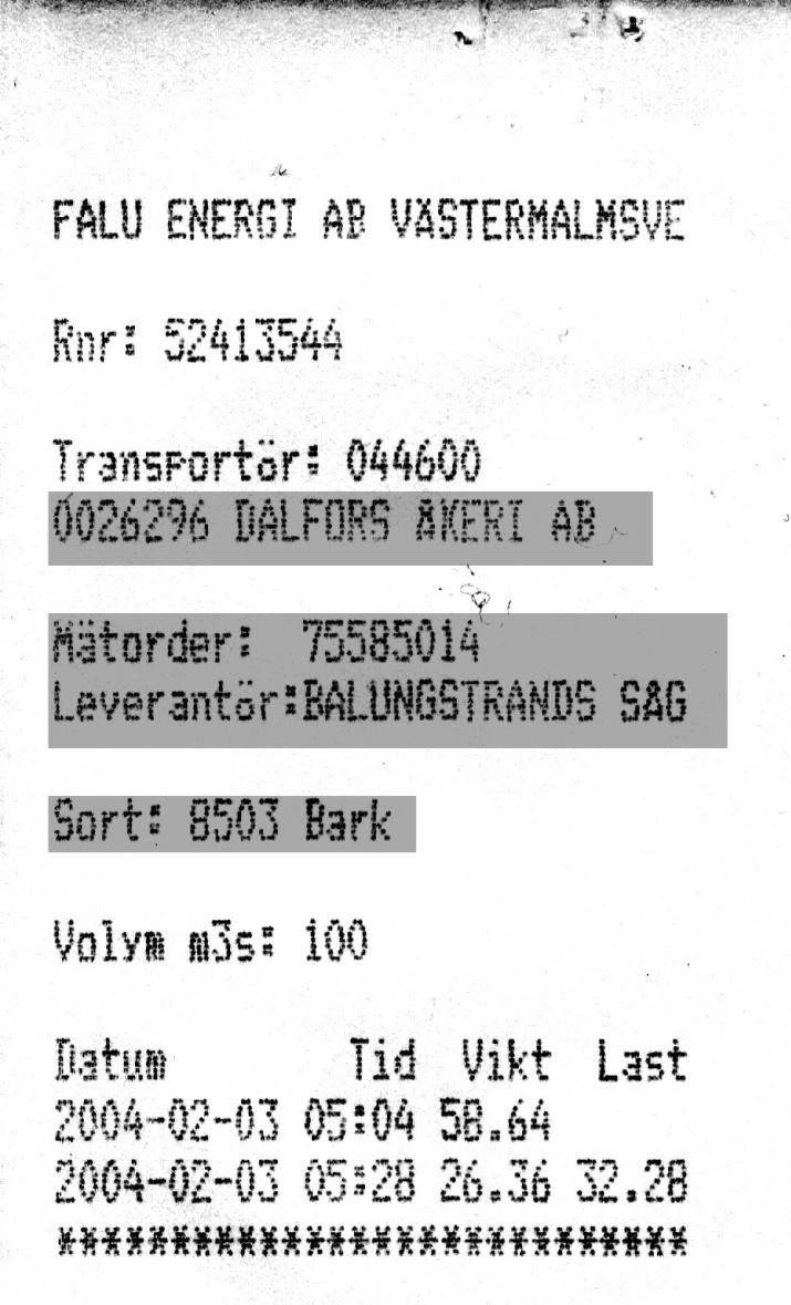 Transportör kontrollera att fordonsnummer och åkeriets namn stämmer. Mätorder kontrollera att mätorder stämmer. Leverantör Om mätordern stämmer ska även leverantören stämma.