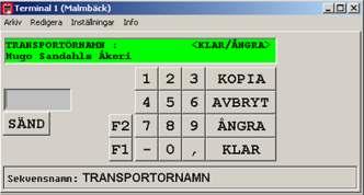 3. Ange vilken transportör. 7 siffrigt nummer.