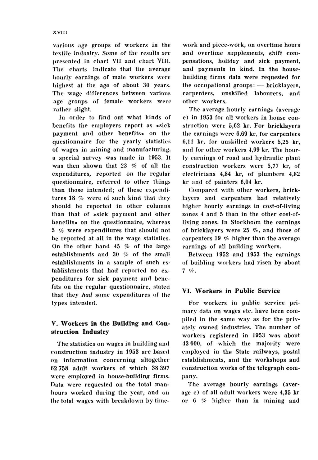 XVIII various age groups of workers in the textile industry. Some of the results arc presented in chart VII and chart VIII.