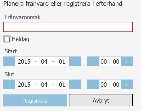 semester eller behöver efterregistrera frånvar sm inte registrerades när frånvarn skedde.