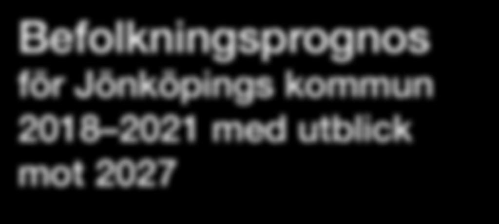 Befolkningsprognos för Jönköpings kommun 2018