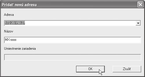INŠTALÁCIA OVLÁDAČA SKENERA 7 Z menu "Adresa" vyberte IP adresu stroja a kliknite na tlačidlo [OK].