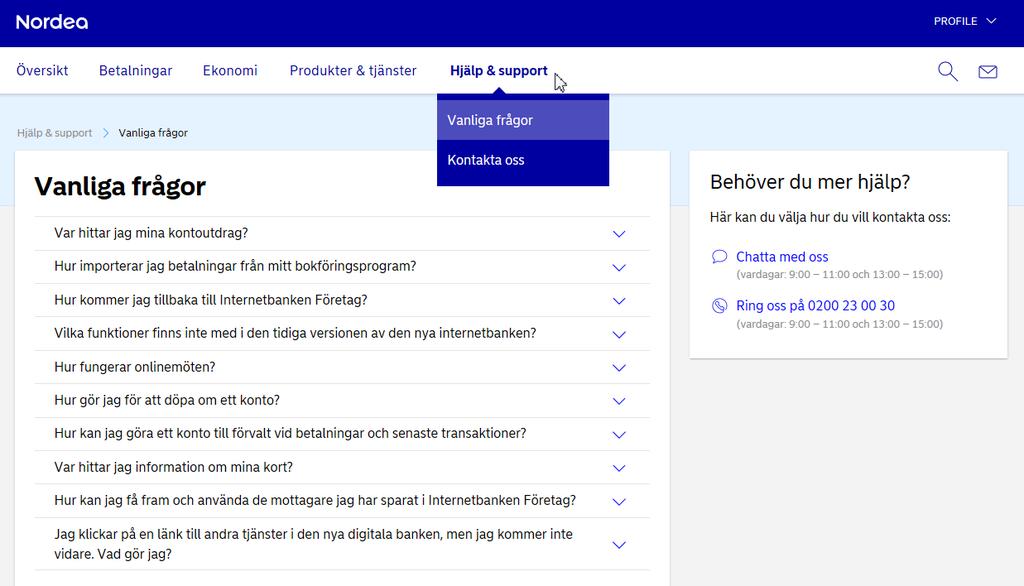 Få hjälp direkt Svar på de vanligaste frågorna får du via Hjälp & support > Vanliga