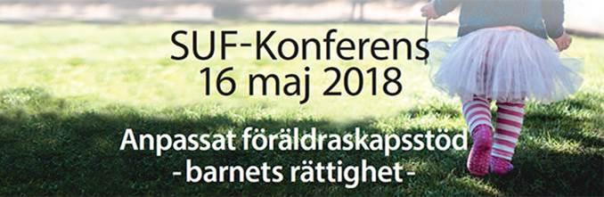 Månadsbladet nr 2, februari 2018 Välkomna till SUF-Kunskapscentrums årliga nationella konferens i Uppsala den 16 maj 2018, med förseminarier den 15 maj.