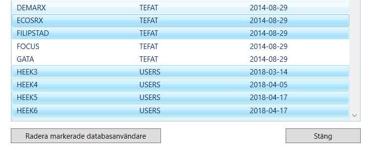 3. Markera den eller de databasanvändare du vill radera och klicka på Radera markerade databasanvändare. Använd Windows standarden SHIFT och CTRL för att markera flera. 4.