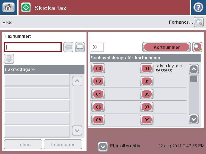 Skicka ett fax genom att ange siffrorna manuellt 1.