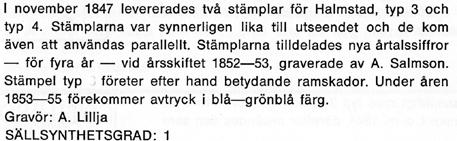 Halmstads fyrkantstämplar typ 3 och 4 Staffan Bengtsson och Gunnar Zetterman På HALLFRIM2016 diskuterades Halmstadsstämplar vilket ledde till följande fråga: Finns Halmstad Normalstämpel 7, typ 3 med